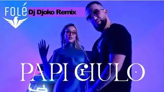 MatoLale amp Ronela Hajati  Papi Chulo  🔱 Dj Djoko Remix 🔱 [upl. by Theresita]