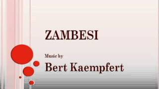 Bert Kaempfert  Zambesi [upl. by Xylina364]