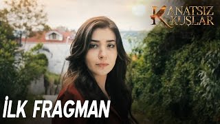 Kanatsız Kuşlar  Fragman 1 [upl. by Arob225]