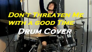 STÍX 🩸  Panic At the Disco  Dont Threaten Me with a Good Time Í Drum Cover [upl. by Sikes]