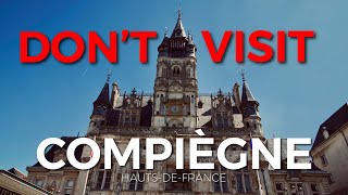 COMPIÈGNE  NOT RECOMMENDED [upl. by Dall127]