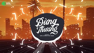 DỪNG THƯƠNG REMIX  DATKAA  MINH TƯỜNG REMIX   Ngày Mà Em Đến Đã Làm Cho Trái Tim Hi Vọng Remix [upl. by Bysshe]