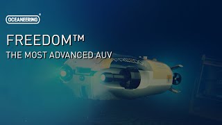 Freedom™  The Most Advanced AUV  Oceaneering [upl. by Irollam]