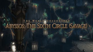 Abyssos The Sixth Circle Savage  Reaper POV  FFXIV [upl. by Eeslek]