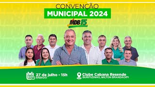 CONVENÇÃO MUNICIPAL 2024 DO MDB DE MILTON BRANDÃOPI [upl. by Cyd]