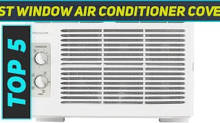 5 Best Window Air Conditioner Covers in 2024 [upl. by Lon]