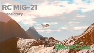 RC Mig21 Showcase  Plane Crazy [upl. by Strong30]