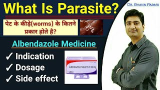 PARASITE  WORMS  ALBENDAZOLE MEDICINE IndicationDosageSideeffect Prevention for worms disease [upl. by Esaj587]