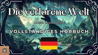 Die verlorene Welt Vollständiges Hörbuch Deutsch [upl. by Adelaide]