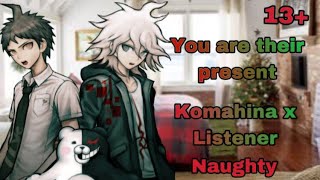 You are their present Komahina x Listener Naughty 13 Requested [upl. by Kyne]