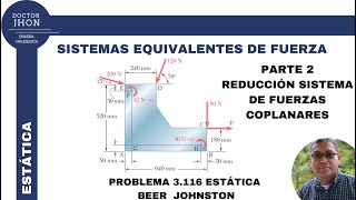 Sistemas equivalentes Parte 2 Problema 3116 estática de Beer amp Johnston [upl. by Ahsikin]