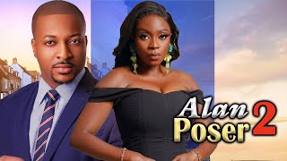 ALAN POSERFull MovieIke Ogbonne Evanny Patrick Bolaji Ogunmola2024 Nigerian Movie [upl. by Lanni]