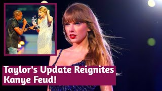 Taylor Swift Throws Shade 👀 Updates Song Title Reignites Kanye Feud 🎤 [upl. by Sobel765]