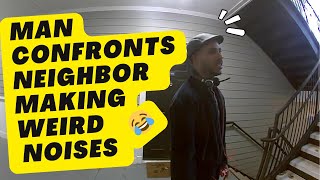 Man confronts loud neighbor [upl. by Larrad]