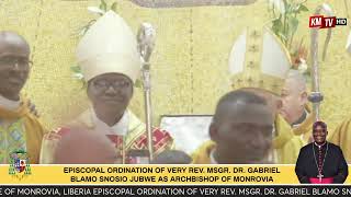 EPISCOPAL ORDINATION OF VERY REV MSGR DR GABRIEL BLAMO SNOSIO JUBWE AS ARCHBISHOP OF MONROVIA [upl. by Montfort743]