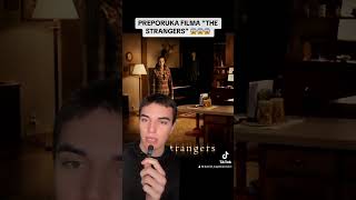 PREPORUKA HORROR FILMA “THE STRANGERS” 2008 😱 [upl. by Flossi]