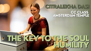 Caitanya Caritamrta class  The key to the soul HUMILITY Citralekha dasi [upl. by Staal]