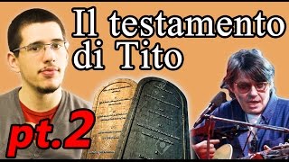 582 IL TESTAMENTO DI TITO pt2  LBN CultureFABER [upl. by Moreland]