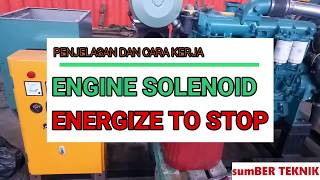 CARA KERJA ENGINE SOLENOID ENERGIZE TO STOP [upl. by Esened]