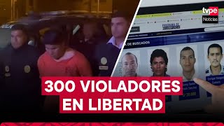 Cerca de 300 violadores de menores siguen en libertad [upl. by Westney]