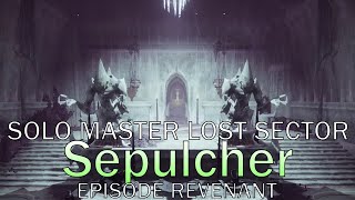 Solo Flawless Master Lost Sector  Hunter Destiny 2 Sepulcher [upl. by Romelda]