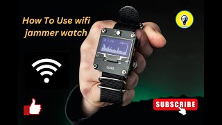 How to use wifi jammer watch [upl. by Halli]