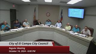 City of El Campo City Council Regular Meeting  October 14 2024 [upl. by Orv]