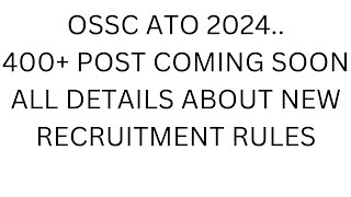 OSSC ATO 2024ALL DETAILS ABOUT NEW PATTEN OF EXAMINATION [upl. by Mathias868]