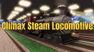 Climax Steam Locomotive [upl. by Nivad]