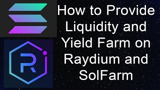 How to Provide Liquidity and Yield Farm on Raydium and SolFarm stepbystep walkthrough [upl. by Asteria553]