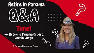 LIVE Retire in Panama QampA [upl. by Nnylekoorb54]