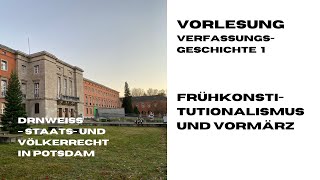 Verfassungsgeschichte Frühkonstitutionalismus und Vormärz [upl. by Zoellick]