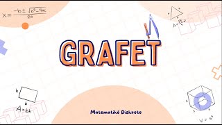 Grafet  Matematikë Diskrete [upl. by Adamsen]