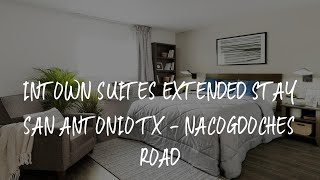 InTown Suites Extended Stay San Antonio TX  Nacogdoches Road Review  San Antonio  United States o [upl. by Onailimixam942]