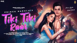 Tiki Tiki Raat Official Video  Prince Narula  Yuvika Chaudhary  New Punjabi Songs [upl. by Clemmie]