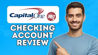 Capital One 360 Checking Account Review  Is It Worth It 2024 [upl. by Genevra]