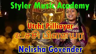 Utchi Pillayar  quot Kutti quot Nelisha Govender  Styler Music Academy  Ganesha Chartuthi 2024  SMA [upl. by Ijar]