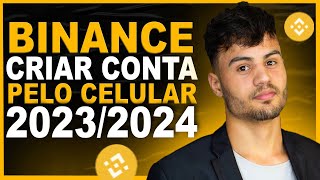 PASSO A PASSO COMO CRIAR CONTA NA BINANCE PELO CELULAR 2023 TUTORIAL [upl. by Perce]