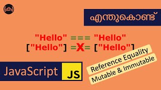 Equality  Mutable  Immutable  JavaScript  Malayalam  ES6 [upl. by Aiyn892]