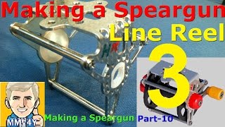 DIY Wood Speargun  Part10  Making the LINE REEL  3 [upl. by Brandais944]