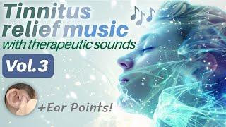 Tinnitus relief music with tinnitus therapy sounds Vol3  Recommended Acupressure Points [upl. by Lihp]