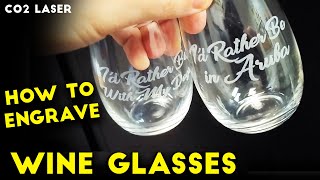 How to Engrave Stemless Wine Glasses  GLASS Engraving Basics  CO2 Laser Tutorials [upl. by Enetsirk]