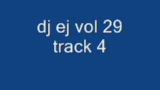 dj ej vol 29 track 4 [upl. by Artemus]