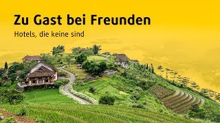 Zu Gast bei Freunden Wir lieben Hotels die keine sind [upl. by Cogswell]