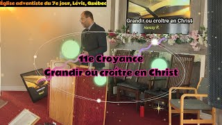 11e croyance de léglise adventiste du 7e jour Croître ou grandir en Christ [upl. by Flessel]