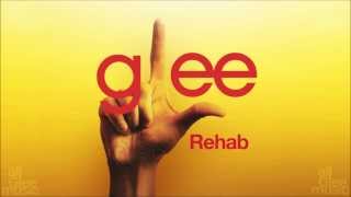 Rehab  Glee HD FULL STUDIO [upl. by Jermaine919]