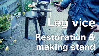 Leg vice restoration amp making stand [upl. by Ocsisnarf]