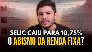 INVESTIR EM RENDA FIXA É BURRICE SELIC EM 1075 AA [upl. by Esmeralda979]