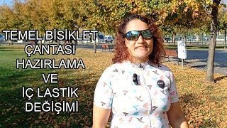 TEMEL BİSİKLET ÇANTASI HAZIRLAMA VE İÇ LASTİK DEĞİŞİMİ [upl. by Jeffie]