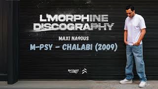 MPsy  Chalabi Maxi Na9ous 2009 [upl. by Eerol]